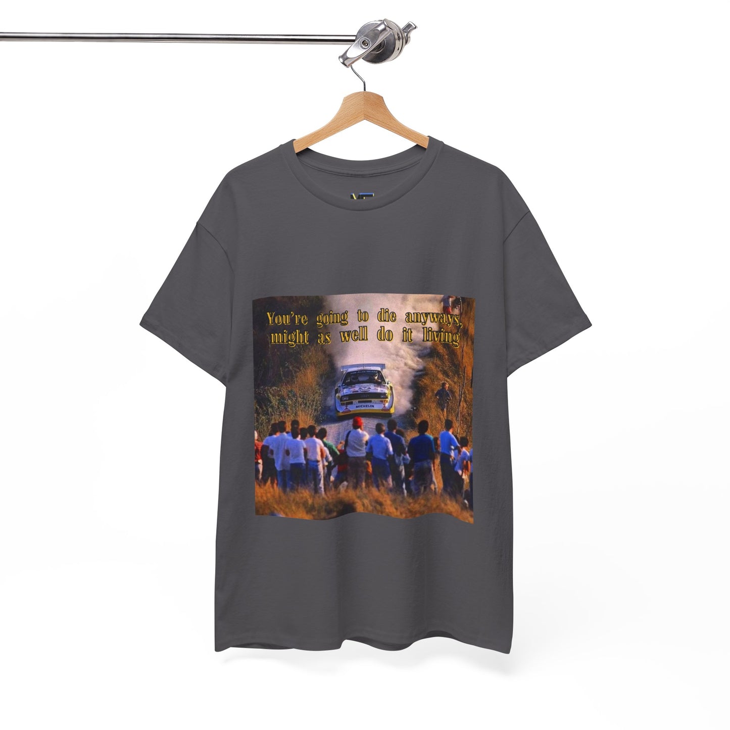You're gonna die anyways T-Shirt White